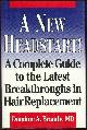 0681417307 Brandy, Dominic, New Headstart a Complete Guide to the Latest Breakthroughs in Hair Replacement