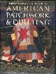 0696010151 Better Homes and Gardens, American Patchwork and Quilting