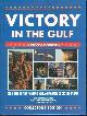  Publications International, Victory in the Gulf a Photo Journal