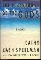 0446517011 Cash-Spellman, Cathy, Playground of the Gods