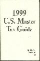 0808002945 C C H Incorporated, 1999 U.S. Master Tax Guide