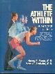 0316522503 Simon, Harvey, Athlete Within a Personal Guide to Total Fitness