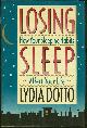 0688091318 Dotto, Lydia, Losing Sleep How Your Sleeping Habits Affect Your Life