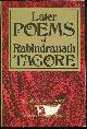 0308102452 Tagore, Rabindranath, Later Poems of Rabindranath Tagore