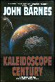 0312855613 Barnes, John, Kaleidoscope Century