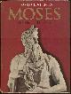 0275337405 Daiches, David, Moses the Man and His Vision