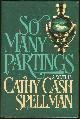 0385292287 Spellman, Cathy Cash, So Many Partings