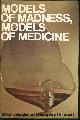 0025940007 Siegler, Miriam, Models of Madness, Models of Medicine