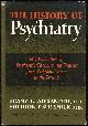  Alexander, Franz, History of Psychiatry an Evaluation of Psychiatric Thought and Practice from Prehistoric Times to the Present