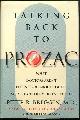 0312114869 Breggin, Peter, Talking Back to Prozac What Doctors Won't Tell You About Today's Most Controversial Drug