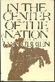 0871134411 O'Brien, Dan, In the Center of the Nation a Novel