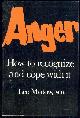 0684136880 Madow, Leo, Anger How to Recognize and Cope with It