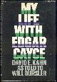  Kahn, David, My Life with Edgar Cayce