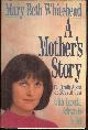0312026145 Whitehead, Mary Beth, Mother's Story the Truth About the Baby M Case