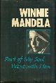  Mandela, Winnie, Part of My Soul Went with Him