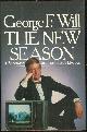 0671648373 Will, George F., New Season a Spectator's Guide to the 1988 Election