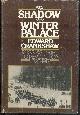 0670637823 Crankshaw, Edward, Shadow of the Winter Palace Russia's Drift to Revolution 1825-1917