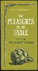 0192141201 Fitzgibbon, Theodora compiled by, Pleasures of the Table