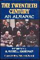 0345317084 Ferrell, Robert editor, Twentieth Century an Almanac