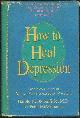 0931580390 Bloomfield, Harold, How to Heal Depression