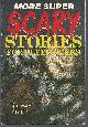 156565563X Pearce, Q. L., More Super Scary Stories for Sleep Overs
