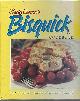 0764561561 Betty Crocker, Betty Crocker's Bisquick Cookbook All Your Bisquick Favorites in One Great Cookbook
