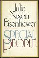 0671227084 Eisenhower, Julie Nixon, Special People