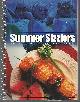 0871978334 Wood, Nicki editor, Summer Sizzlers Hot Cooking for the Cool Crowd