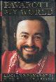 0517700271 Pavarotti, Luciano with William Wright, Pavarotti My World