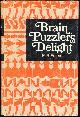 0875231667 Emmet, E. R., Brain Puzzler's Delight
