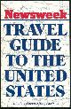 0882252674 Norback, Craig and Peter editors, Newsweek Travel Guide to the United States