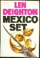 0394535251 Deighton, Len, Mexico Set