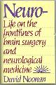 0671493922 Noonan, David, Neuro Life on the Frontlines of Brain Surgery and Neurological Medicine