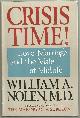 0396084044 Nolen, William, Crisis Time Love, Marriage, and the Male at Mid-Life