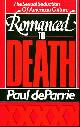 0943497906 Deparrie, Paul, Romanced to Death the Sexual Seduction of American Culture