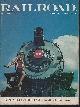  Railroad Magazine, Railroad Magazine, Adventurous Railroading and Rail Hobbies, February 1971