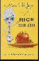  Rice Council, Miss Fluffy's Rice Cook Book Add a Bright Change to Your Menus with Rice