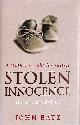 0091900700 BATT, JOHN, Stolen Innocence: The Sally Clark Story - A Mother's Fight for Justice