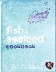 1407554530 SUSANNA TEE [EDITOR], Fish and Seafood Cookbook (Love Food)