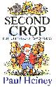 0854932356 HEINEY, PAUL; WRIGHT, JOSEPH [ILLUSTRATOR], Second Crop: Reflections from a Farmer's Diary