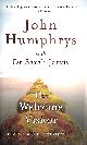 0340923776 HUMPHRYS, JOHN, The Welcome Visitor: Living Well, Dying Well