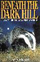 1853105635 FERRIS, CHRIS, Beneath the Dark Hill: Life and Wildlife in Scottish Lowlands