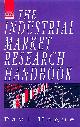 0749407743 HAGUE, PAUL N., The Industrial Market Research Handbook