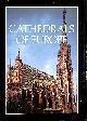 0729000567 GRUNENFELDER, JOSEF, Cathedrals of Europe