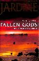 0747274487 JARDINE, QUINTIN, Fallen Gods (Bob Skinner series, Book 13): An unmissable Edinburgh crime thriller of intrigue and secrets