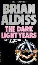 0586049878 ALDISS, BRIAN, Dark Light Years (Panther science fiction)