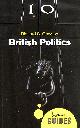 1851687688 GRAYSON, RICHARD S., British Politics: A Beginner's Guide (Beginner's Guides)