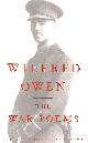 0701161264 WILFRED OWEN; JON STALLWORTHY [EDITOR], The War Poems Of Wilfred Owen