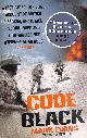 1444784455 EVANS, MARK; SHARPLES, ANDREW, Code Black: Cut Off And Facing Overwhelming Odds: The Siege Of Nad Ali