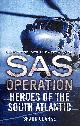 0008154856 CLARKE, SHAUN, Heroes Of The South Atlantic (Sas Operation)